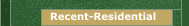 Recent-Residential
