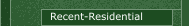 Recent-Residential